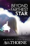 Beyond the Farthest Star: A Novel