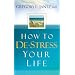 How to De-Stress Your Life