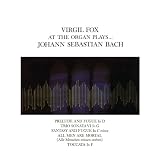 Virgil Fox at the Organ Plays...Johann Sebastian Bach