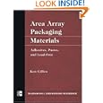Area Array Packaging Materials: Adhesives, Pastes, and Lead-Free