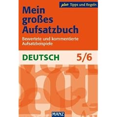 Manz Neues Aufsatzbuch. 5./6. Schuljahr