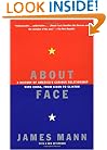 About Face: A History of America's Curious Relationship with China, from Nixon to Clinton