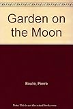 The garden on the moon