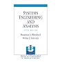 Systems Engineering and Analysis (5th Edition) (Prentice Hall International Series in Industrial & Systems Engineering)