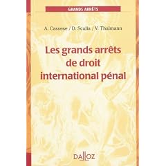 Les grands arr�ts de droit international p�nal