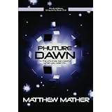 Phuture Dawn: singularity book one (Volume 1)
