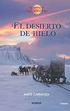 El Desierto De Hielo/ Ice Desert (Brujas)