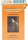 The Life of Harriot Stuart Written by Herself   (EasyRead Edition)