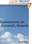 Commentary on Zechariah, Malachi - Enhanced Version (Calvin's Commentaries)