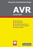 Richtlinien für Arbeitsverträge in den Einrichtungen des Deutschen Caritasverbandes (AVR): BUCH-AUSGABE   Stand Januar 2009