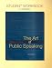 Student Workbook for use with The Art of Public Speaking