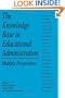 The Knowledge Base in Educational Administration (SUNY Series, Educational Leadership)