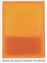 Mark Rothko: Works on Paper