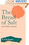 The Bread of Salt and Other Stories