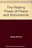 The healing power of peace and nonviolence