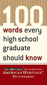 100 Words Every High School Graduate Should Know