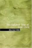  : The Happiest Time of Their Lives