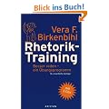 Rhetorik-Training: Besser reden - ein �bungsprogramm