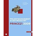 Projektmanagement in der Praxis mit PRINCE2�:2009