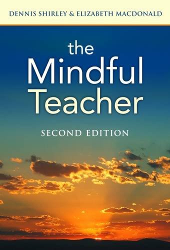 The Mindful Teacher, Second Edition (Series on School Reform)