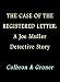 Search : The Case of the Registered Letter: A Joe Muller Detective Story