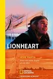 Lionheart: Allein mit vollen Segeln um die Welt - Jesse Martin