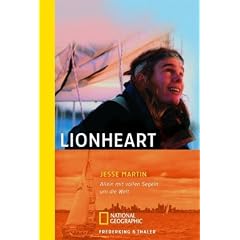 Lionheart: Allein mit vollen Segeln um die Welt