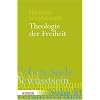 Theologie der Freiheit