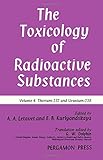 The toxicology of radioactive substances