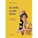 Bali, Brasilien und andere Abenteuer Geschichten zum Vorlesenvon "J�rgen Nagorny"