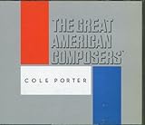 The Great American Composers: Cole Porter