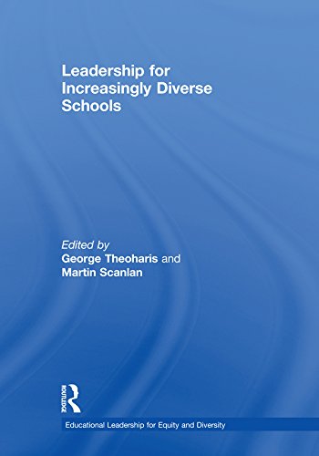 Leadership for Increasingly Diverse Schools (Educational Leadership for Equity and Diversity)