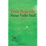 Neue Vahr S�d: Roman von Sven Regener