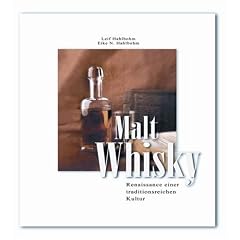 Malt Whisky: Renaissance einer traditionsreichen Kultur