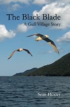 The Black Blade (A Gull Village Story)-From Free Kindle Books Library Click to Download Free Kindle Book -> The Black Blade (A Gull Village Story)