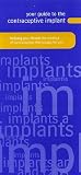 Your Guide to the Contraceptive Implant