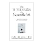 The Three Signs of a Miserable Job: A Fable for Managers (And Their Employees)
