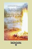 Claiming Your Place at the Fire: Living the Second Half of Your Life on Purpose