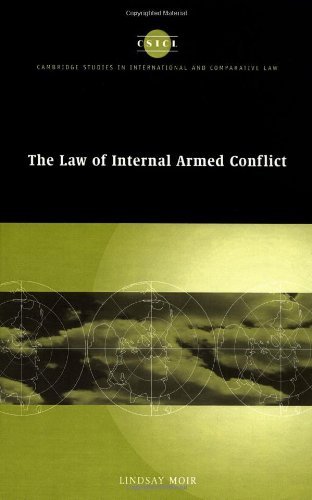 The Law of Internal Armed Conflict (Cambridge Studies in International and Comparative Law)