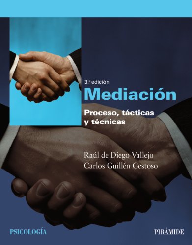 Mediacion / Mediation: Proceso, tácticas y técnicas / Process, Tactics and Techniques (Psicologia / Psychology) (Spanish Edition)