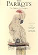 Edward Lear, Parrots: The Complete Plates