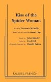 Kiss of the Spider Woman (French's Musical Library)