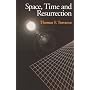 Space, Time and Resurrection