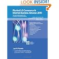 Plunkett's E-commerce and Internet Business Almanac 2010: E-commerce and Internet Business Industry Market Research, Statistics, Trends and Leading ... E-Commerce & Internet Business Almanac)'