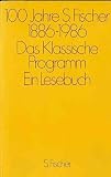 Produkt-Bild: 100 Jahre S. Fischer 1886-1986 - Das Klassische Programm, Ein Lesebuch