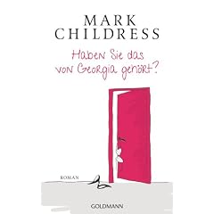 Haben Sie das von Georgia geh�rt?: Roman