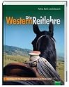 Die Westernreitlehre - Grundlagen f&uuml;r die pferdegerechte Ausbildung im Westernsattel
