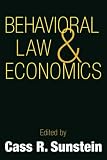 Behavioral Law and Economics (Cambridge Series on Judgment and Decision Making)
