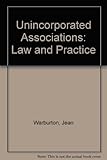 Unincorporated associations: law and practice