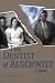 The Dentist of Auschwitz: A Memoir